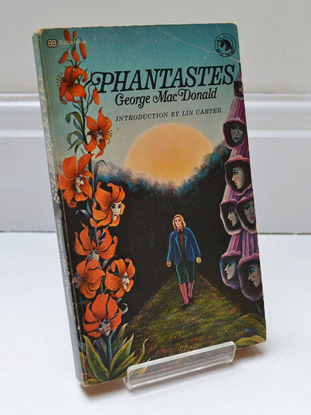 Phantastes by George MacDonald (Ballantine Books / first UK printing, Dec 1971)