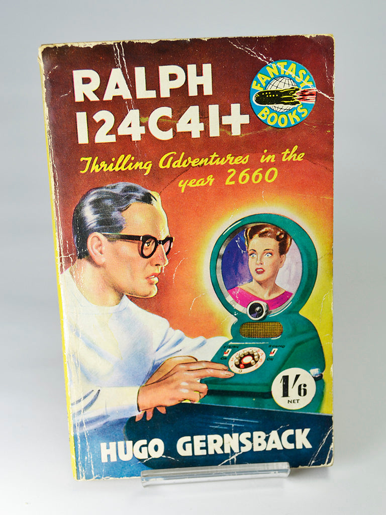 Ralph 124C41+: Thrilling Adventures in the Year 2660 by Hugo Gernsback (Fantasy Books / Undated)