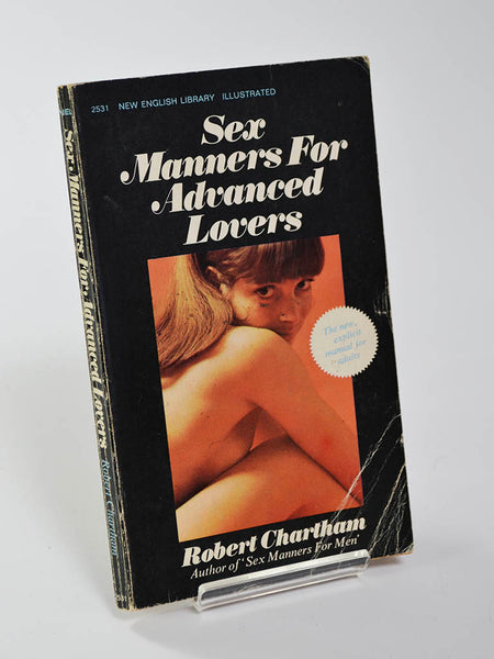 Sex Manners for Advanced Lovers by Robert Chartham (New English Library first edition paperback, third reprint / May 1970)
