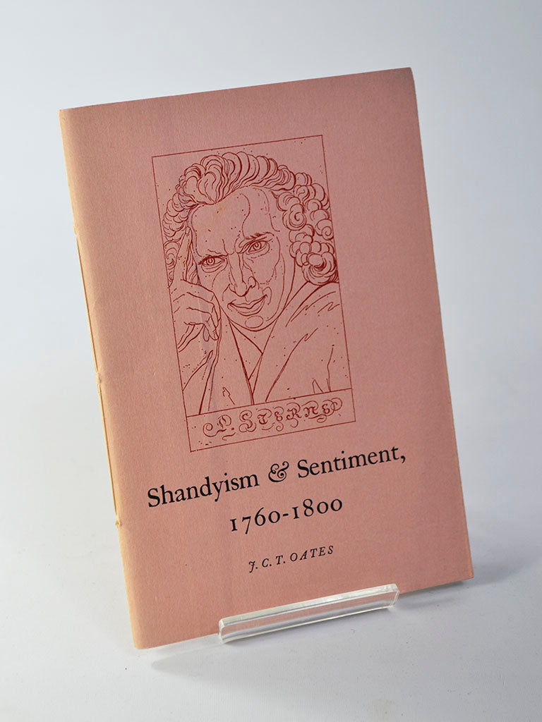 Shandyism & Sentiment 1760 – 1800 by J. C. T. Oates (Cambridge Bibliographical Society / 1968)