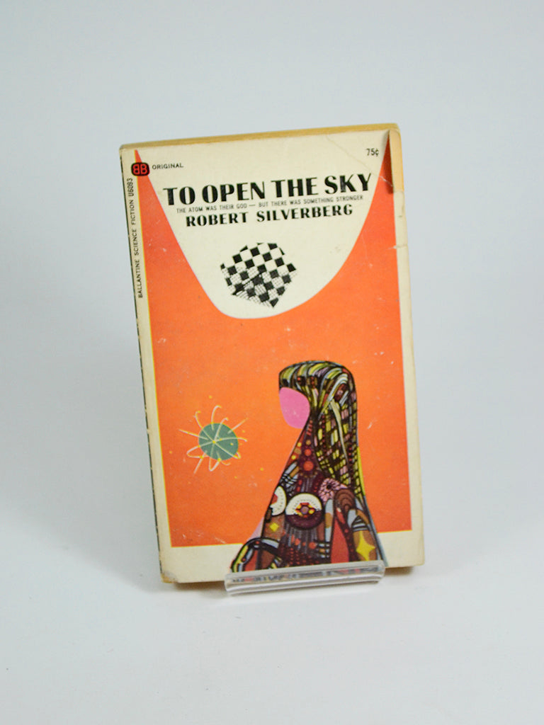 To Open the Sky by Robert Silverberg
