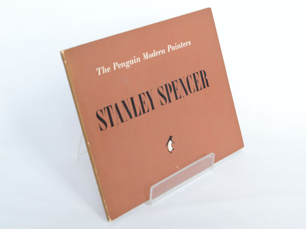 Stanley Spencer by Eric Newton: Penguin Modern Painters (Penguin Books / 1947)