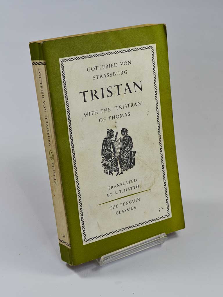 Tristan: With the 'Tristran' of Thomas by Gottfried Von Strassburg