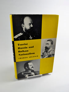 Tsarist Russia and Balkan Nationalism by Charles Jelavich (University of California Press / 1958)