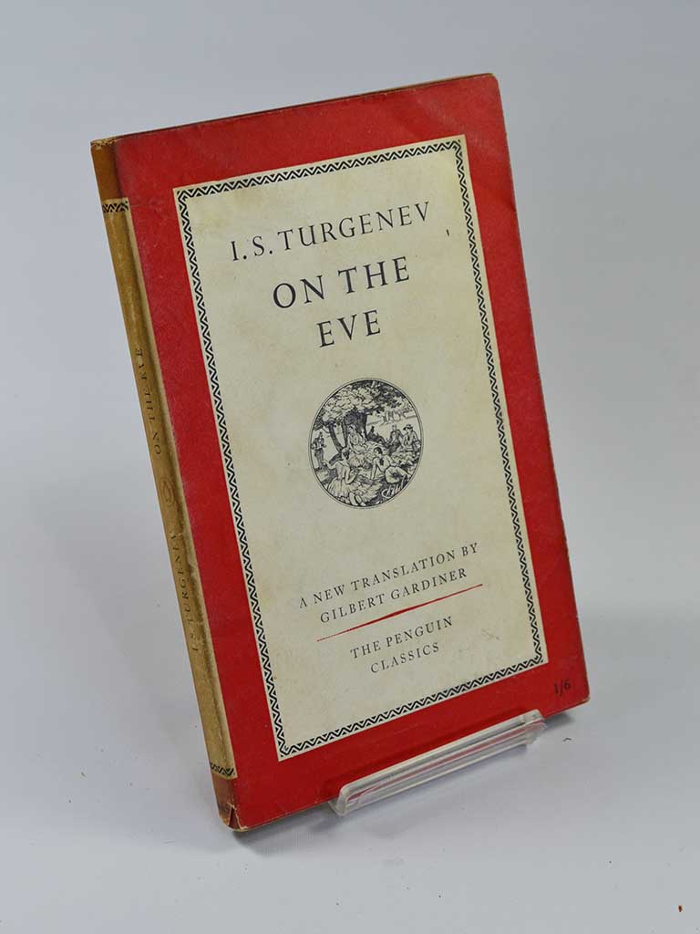 On the Eve by I. S. Turgenev (First Penguin Books translation / 1950)