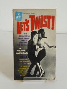 Let’s Twist! by George Carpozi Jr. (Pyramid Books / 1962)