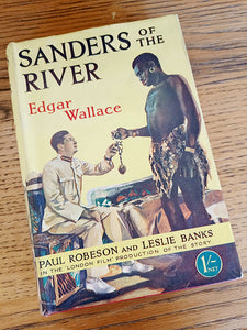 Sanders of the River by Edgar Wallace (Ward Lock & Co Ltd / undated but dustjacket depicts and illustrated scene from the 1935 film of the book starring Paul Robeson and Leslie Banks)
