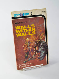 Walls Within Walls by Arthur Tofte (Laser Books first edition paperback / 1975)